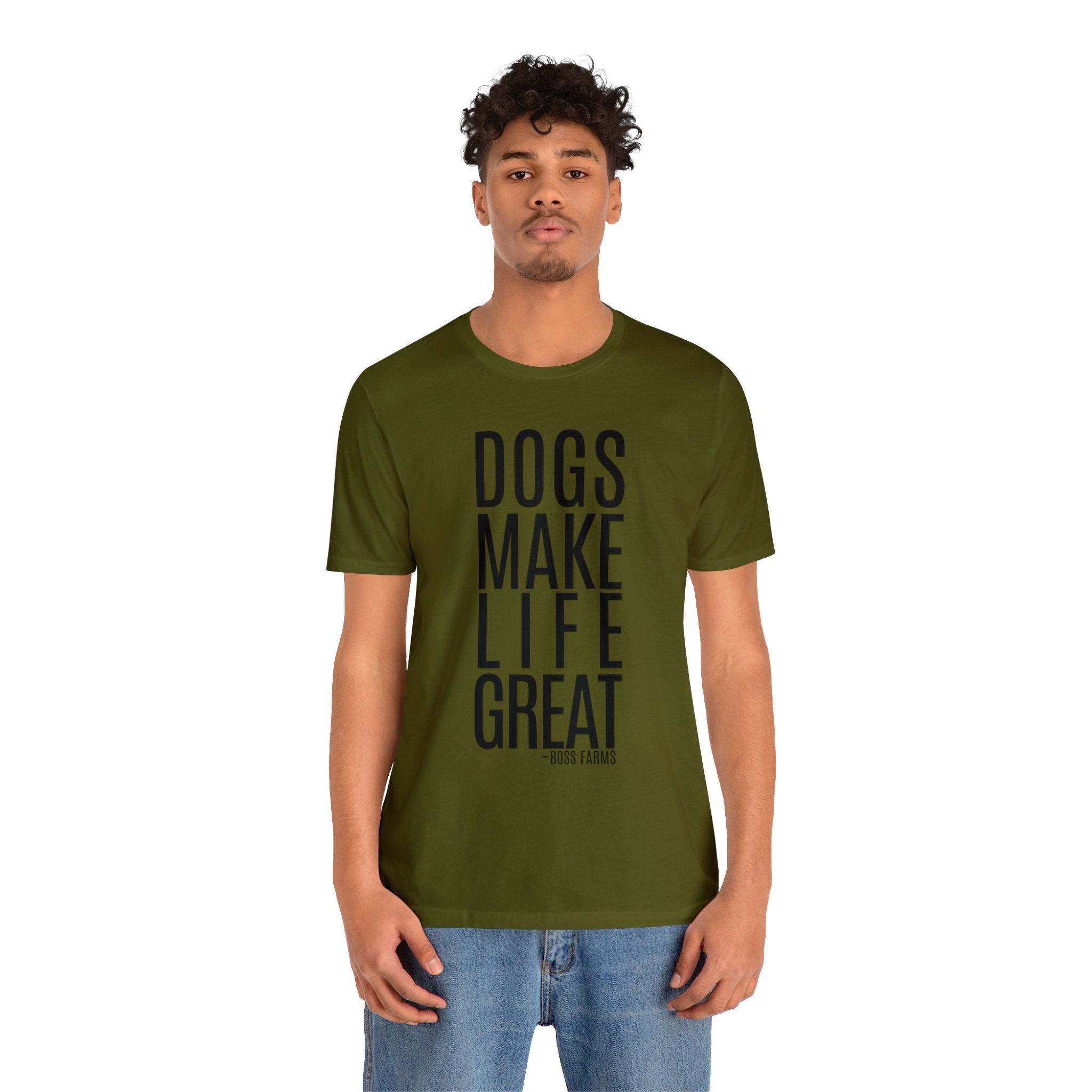 Dogs Make Life Great - T-Shirt