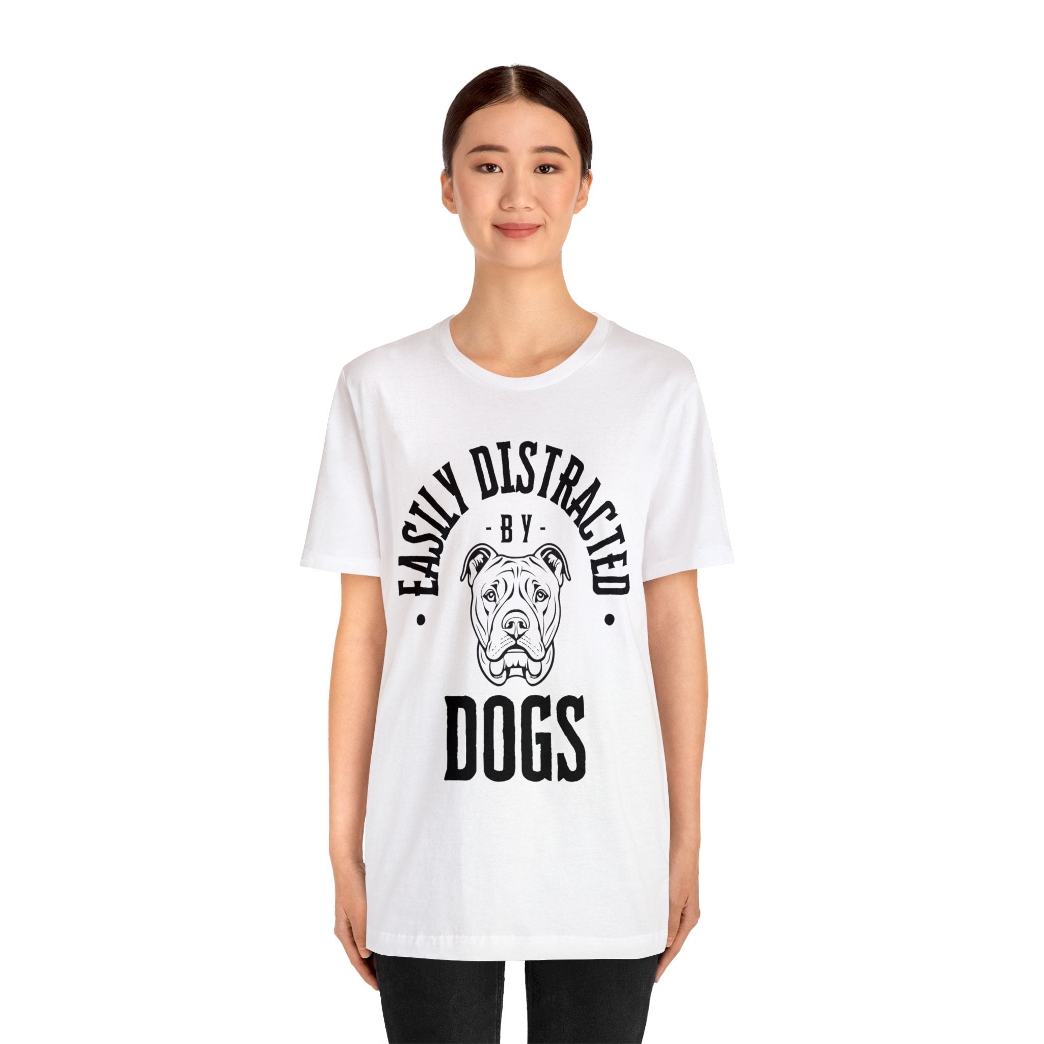 Easily Distracted By Dogs - T-Shirt