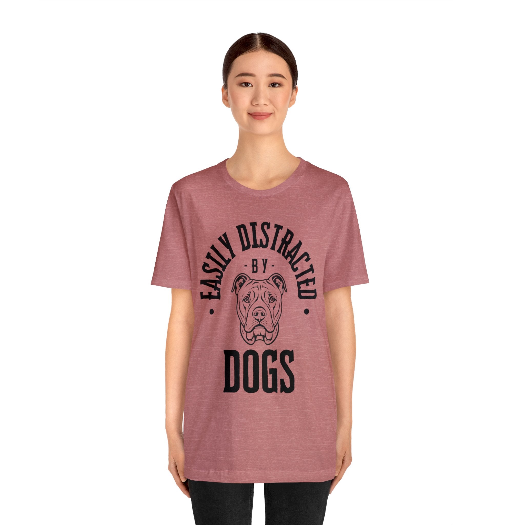 Easily Distracted By Dogs - T-Shirt